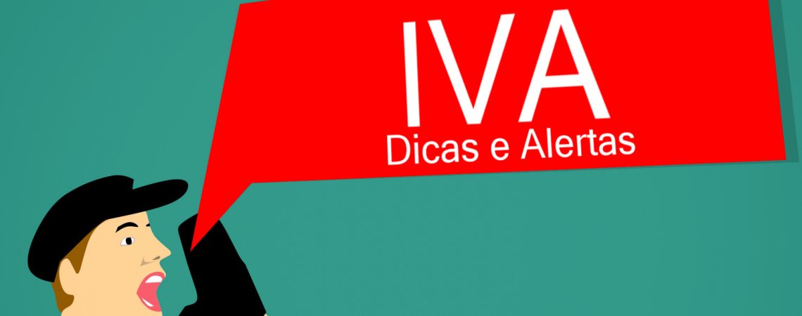 IVA – Dicas e alertas